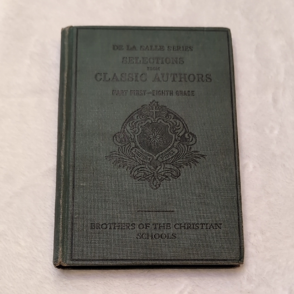 De La Salle Classic Authors Part First Eigth Grade Brothers of Christian Schools